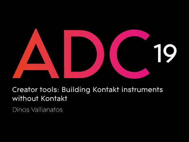 Dinos Vallianatos - Creator tools: Building Kontakt instruments without Kontakt