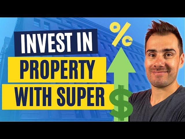 Is It Worth Buying Property With Super? What Are the Rules?