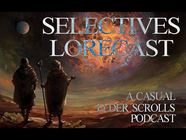 Selectives Lorecast 77: Vivec (pt 1/3)