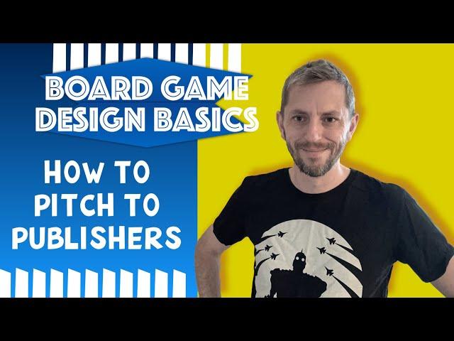 Pitch Perfect: The Ultimate Guide to Pitching Your Board Game Prototype to Publishers