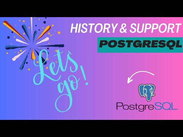 #1 | PostgreSQL History | Support Walkthrough | pgAdmin Tool