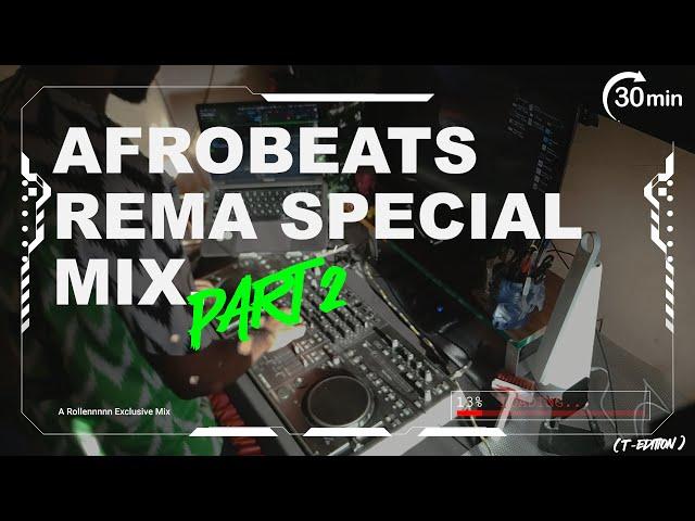 REMA HITS PART 2 | AFROBEATS MIX 2023 ( TS-EDITION)