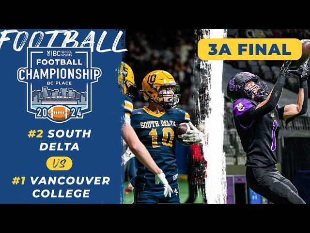 2024 BCSS Football Championship  SR AAA FINAL: Vancouver College vs South Delta [Nov 30, 2024]