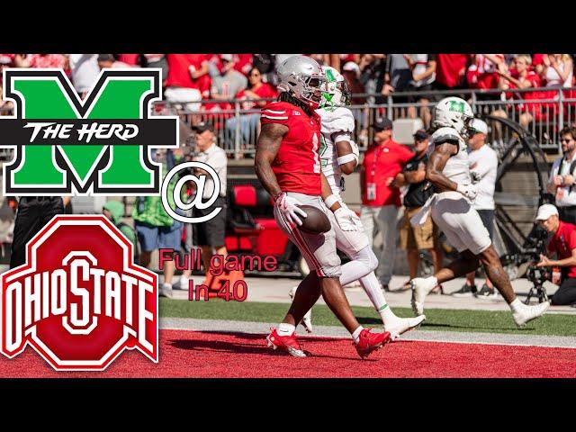 Marshall @ #3 Ohio State full game in 40 | September 21st 2024