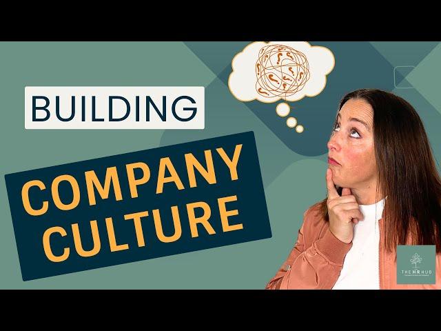 Building Organizational Culture: Tips to Understand and Shape Yours