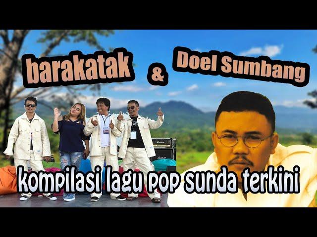 DOEL SUMBANG V BARAKATAK POP SUNDA LAGU KUMPULAN ENAK ENAK