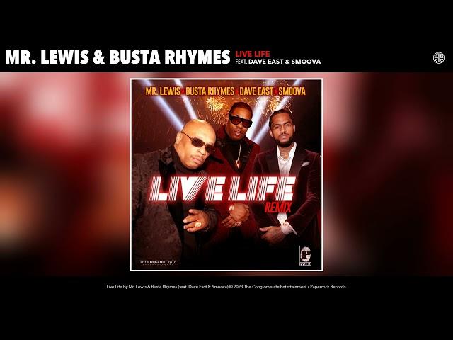 Mr. Lewis & Busta Rhymes - Live Life (Remix) (Official Audio) [feat. Dave East & Smoova]