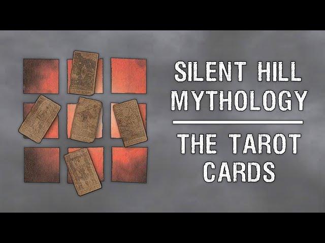 Silent Hill Mythology - The Tarot Cards