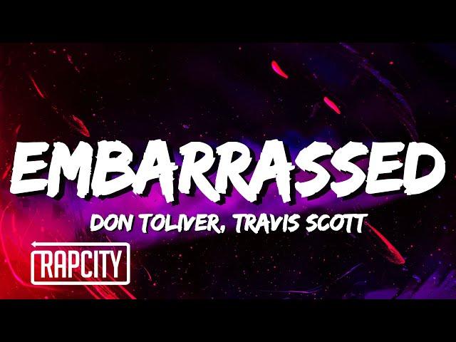 Don Toliver - Embarrassed (Lyrics) ft. Travis Scott