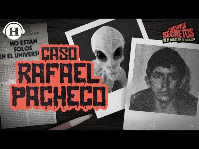 Secuestro extraterrestre en México: El caso del piloto Rafael Pacheco Pérez