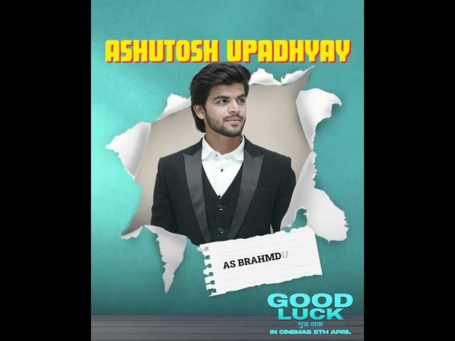 Good Luck | Ashutosh Upadhyay as Brahmdutt