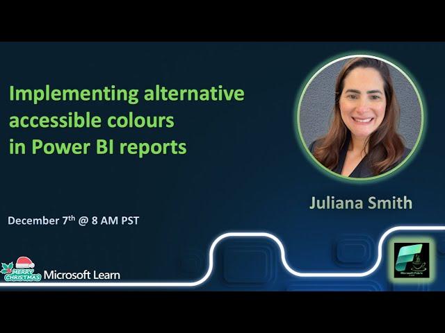 #FabricCoffee with Juliana Smith - Implementing Alternative Accessible Colours in Power BI Reports