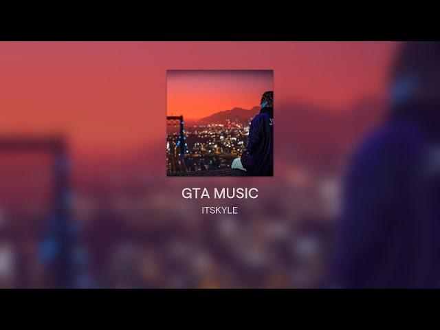 [Free]-GTA Type Beat-"GTA MUSIC"(Prod.By ITSKYLE