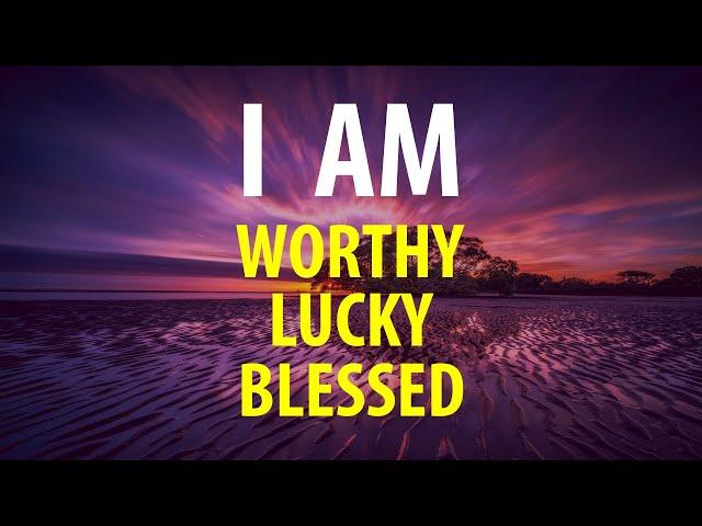 Affirmations for Self Love, Confidence, Abundance, Gratitude, Good Luck & Fortune, Forgiveness