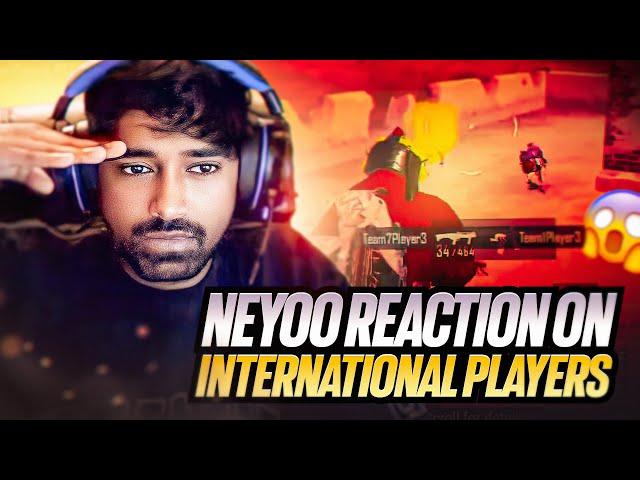 NEYOO EPIC REACTION TO INTERNATIONAL PLAYERS !!!