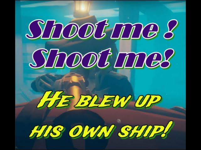 Sea of Thieves - Shoot me you wont