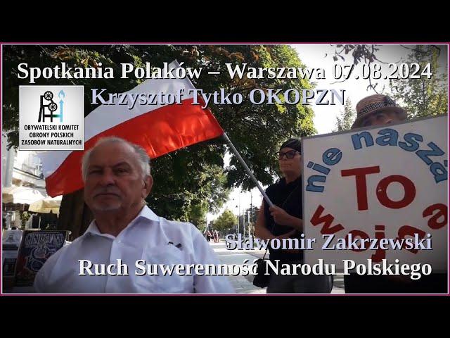 Spotkania Polaków - Krzysztof Tytko OKOPZN - Sławomir Zakrzewski - RSNP - Warszawa 7.09.2024