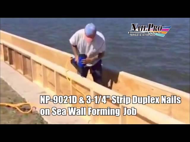 NP9021D with Strip Duplex Nails Building Sea Walls