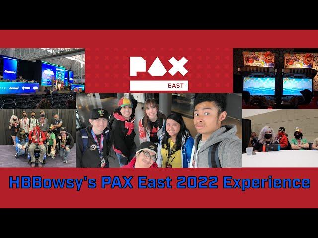 HBBowsy64's PAX East 2022 Experience