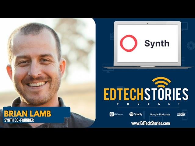 The Inspiration Behind Synth -  [Interview with Co-founder Brian Lamb]