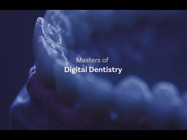 Masters of Digital Dentistry- Episode 1