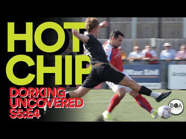 Hot Chip | Dorking Uncovered S5:E4