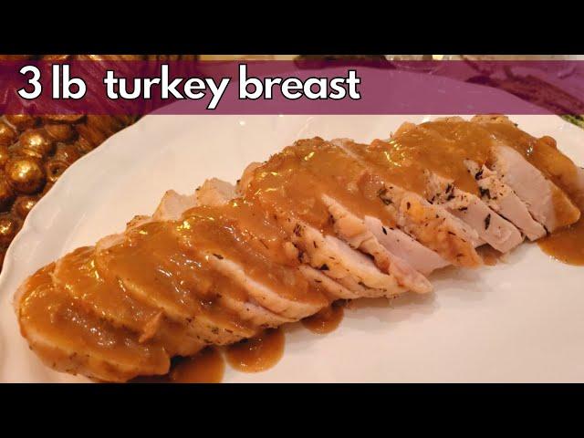 Thanksgiving Turkey Breast for TWO!  How to Cook a Turkey Breast!