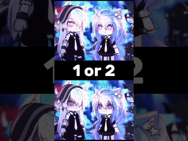 Soulmate 1 or 2? #gacha #gachalife #gachaclub #trend #shorts