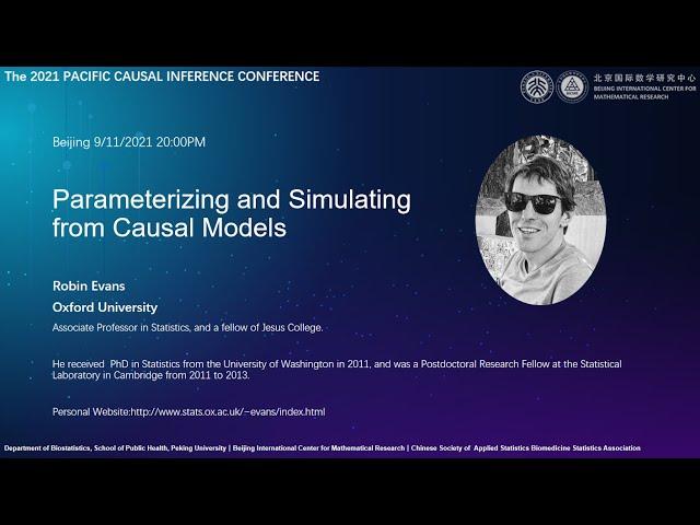 Robin Evans(Oxford University)Parameterizing and Simulating from Causal Models