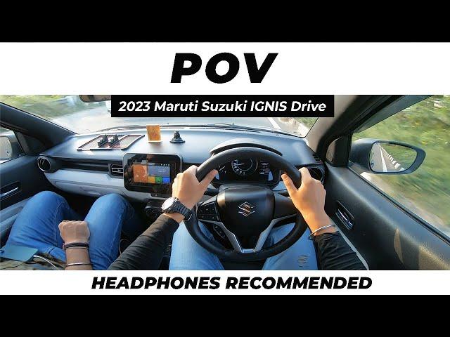 POV Drive | 2023 Maruti Suzuki IGNIS | ASMR