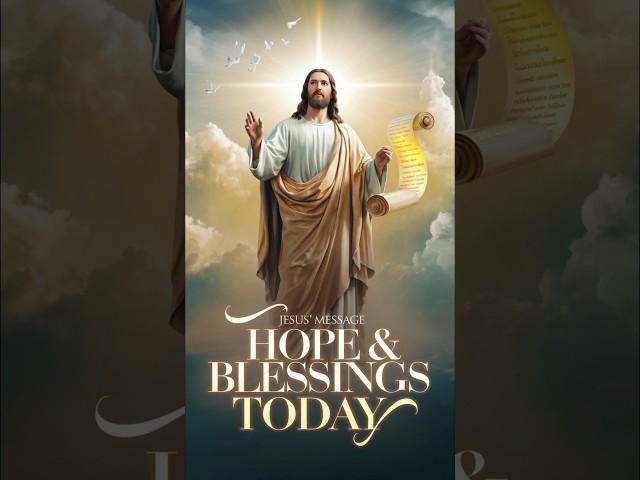 Jesus’ Message of Hope & Blessings Today️| God Message | God Says | God's Message Unlocked #jesus