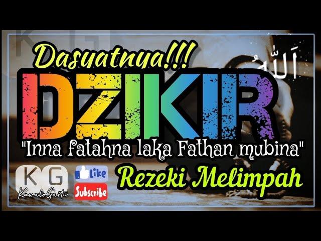 Dasyatnya!Dzikir Inna fatahna laka Fathan mubina Rezeki Melimpah!