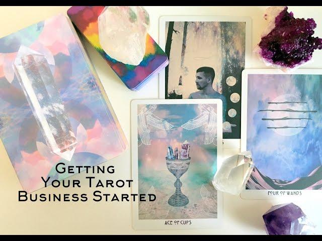 Getting your Tarot Business Started - Part 1 of 5