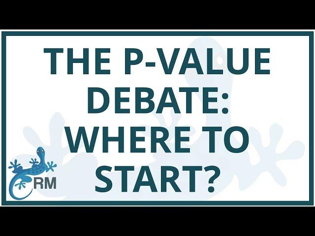 The P-value debate: where to start?