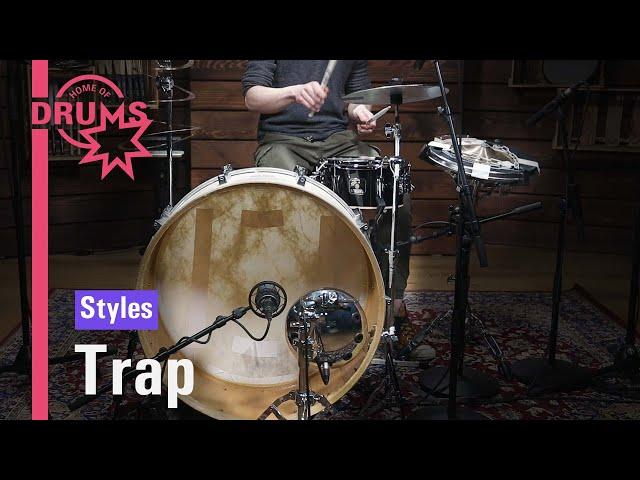 Drum Styles - Trap | Home Of Drums