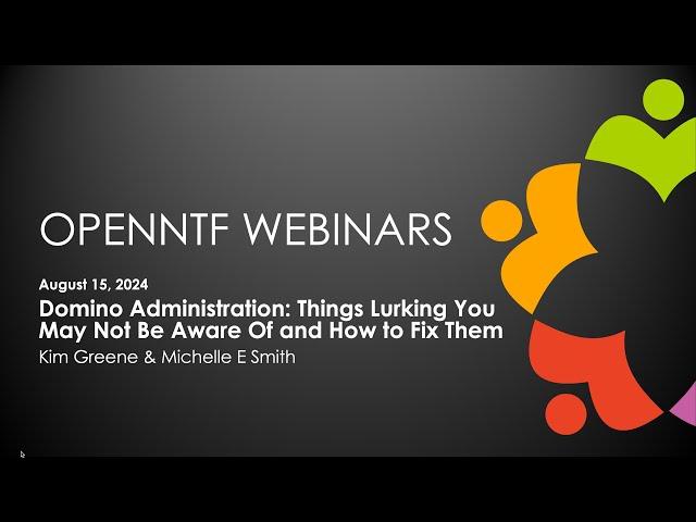 OpenNTF Webinar: Domino Admin - Things Lurking You May Not Be Aware of and How to Fix Them Aug 2024