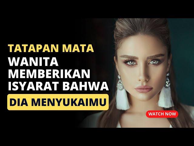 CARA MENGETAHUI PERASAAN CEWEK DARI TATAPAN MATANYA! - Cinta Curhat