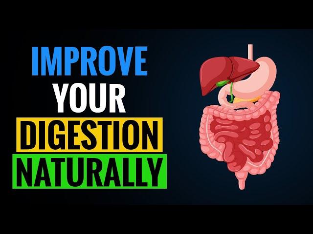 How to Improve Digestion Naturally | Digestive Health