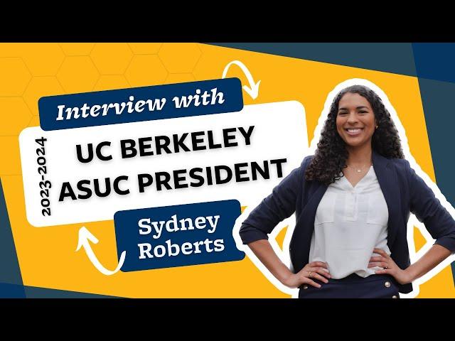 ASUC President Sydney Roberts (2023-2024) Chats With UC Berkeley Life!