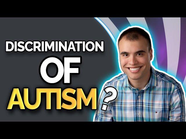Discrimination of Autism in Workplace | Workplace & Autism | The Disorders Care