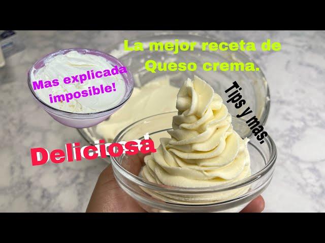 LA MEJOR RECETA DE  QUESO CREMA (RECETA SÚPER EXPLICADA CON TIPS Y MÁS )