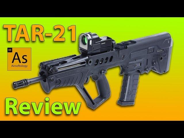 Tavor TAR-21 - A Bullpup with Attitude | Airsoftology