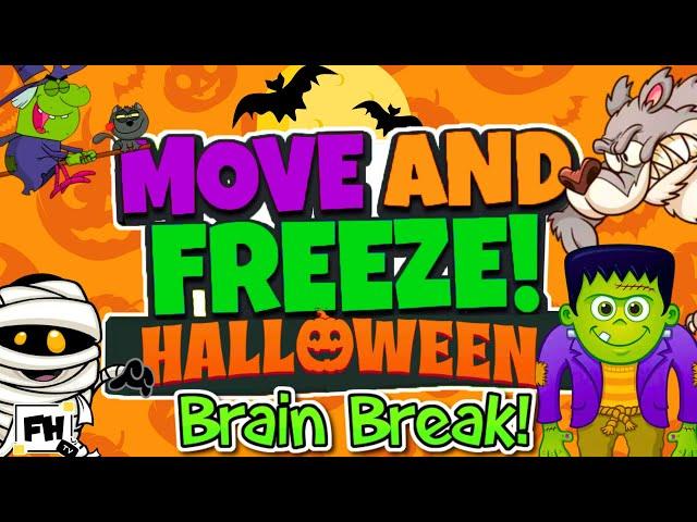 Move and Freeze - Halloween Edition! | Brain Break | Freeze Dance Games For Kids