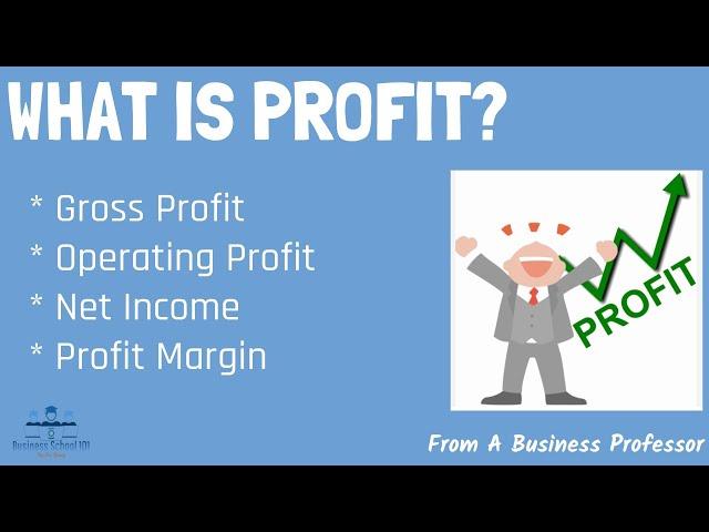 What is Profit? (Gross Profit, Operating Profit, Net Income) | From A Business Professor