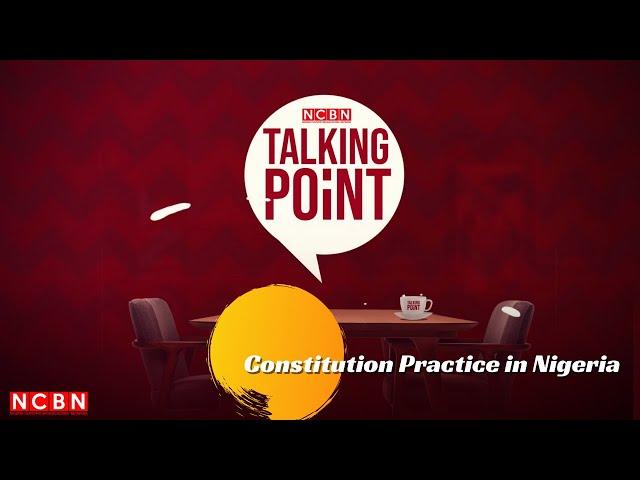 Talking Point: Constitution Practice in Nigeria