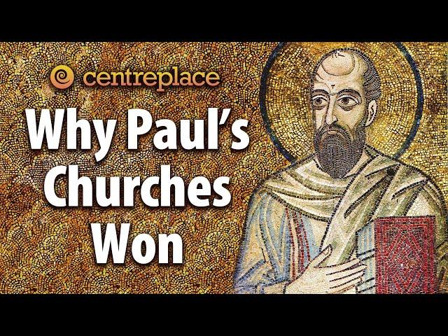 Why Paul's Churches Won