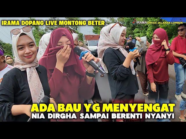 NIA DIRGHA BERENTI NYANYI GARA-GARA BAU YG GAK ENAK IRAMA DOPANG LIVE MONTONG BETER HARI INI