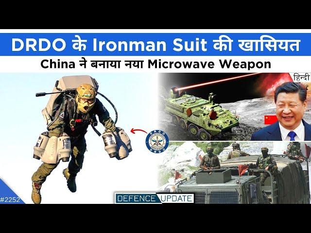 Defence Updates #2252 - DRDO Ironman Suit, China New Microwave Weapon, 2020 LAC Clash Good Thing?