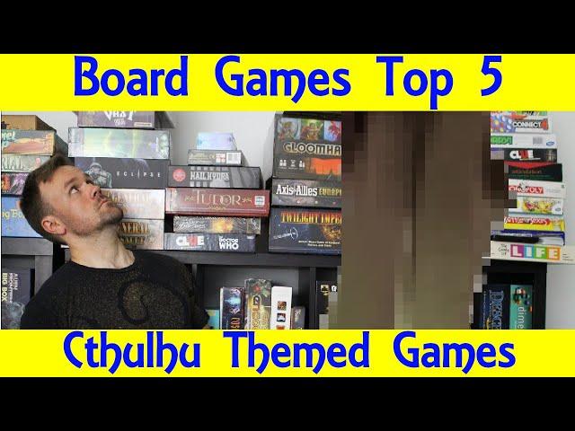 Top 5 Cthulhu-Themed Board Games