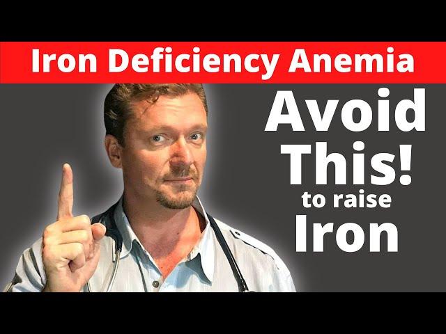 Iron Deficiency Anemia (AVOID This!) 2024